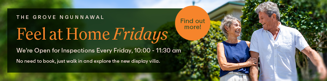 THE GROVE NGUNNAWAL Friday Open Times