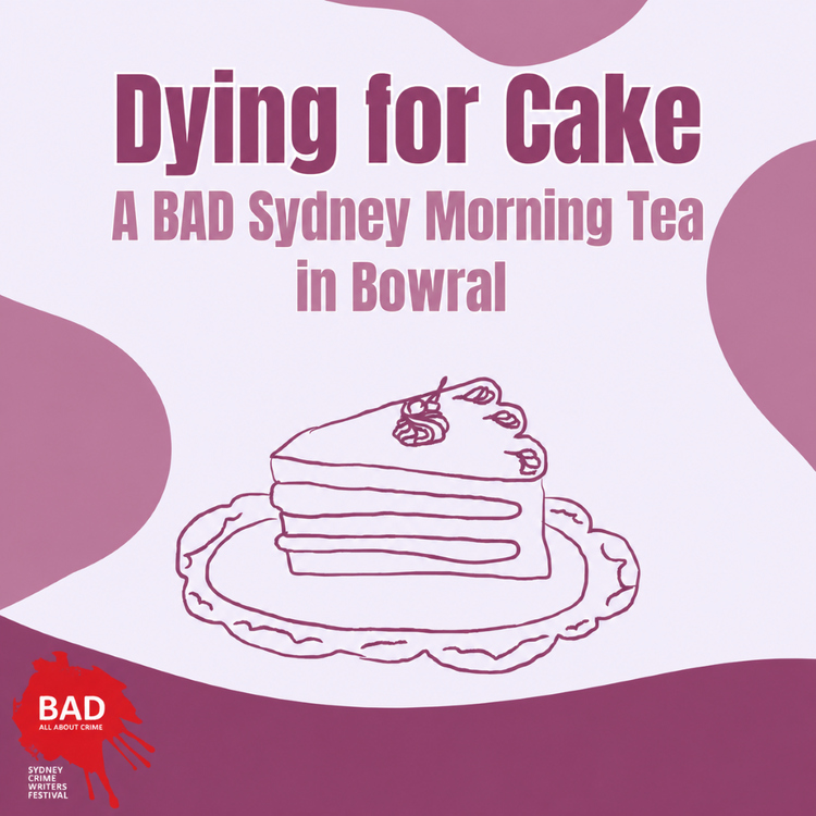 A BAD Sydney Morning Tea in Bowral