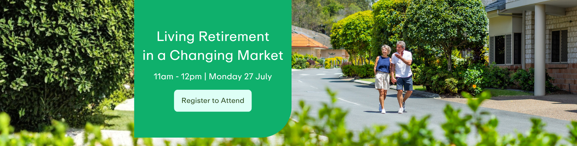 Living Retirement in a Changing Market - Monday 27th July